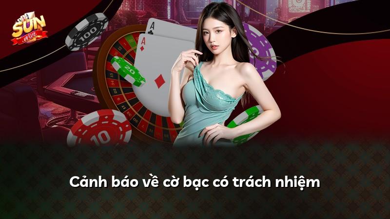 Cảnh báo về cờ bạc có trách nhiệm