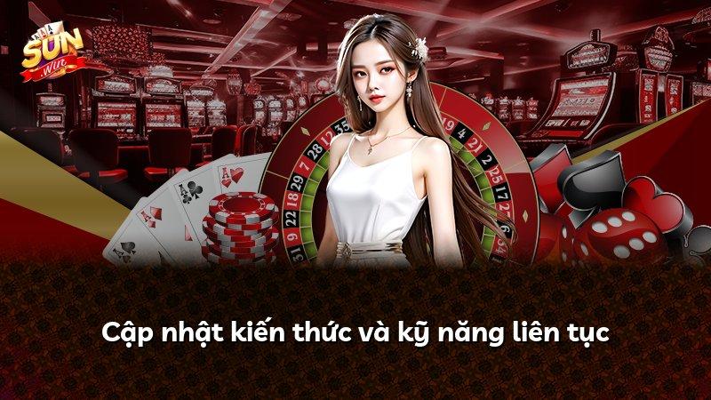 Cập nhật kiến thức và kỹ năng liên tục
