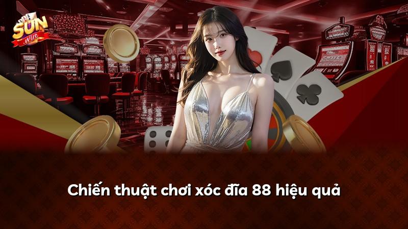 Chiến thuật chơi xóc đĩa 88 hiệu quả