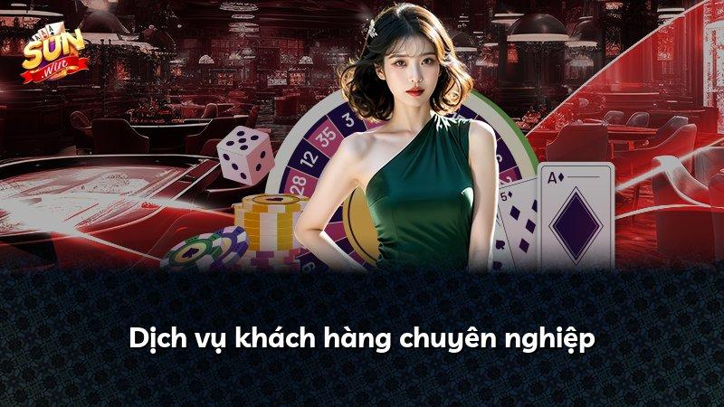 Dịch vụ khách hàng chuyên nghiệp