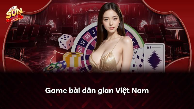 Game bài dân gian Việt Nam
