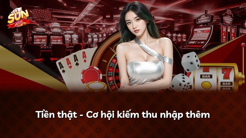 Tiền thật - Cơ hội kiếm thu nhập thêm