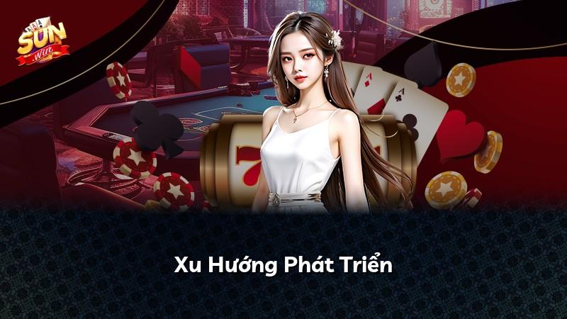 Xu Hướng Phát Triển